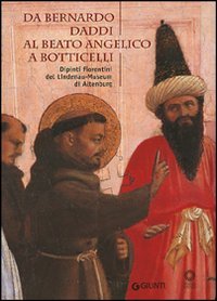 9788809041172-Da Bernardo Daddi al Beato Angelico a Botticelli. Dipinti fiorentini del Lindena
