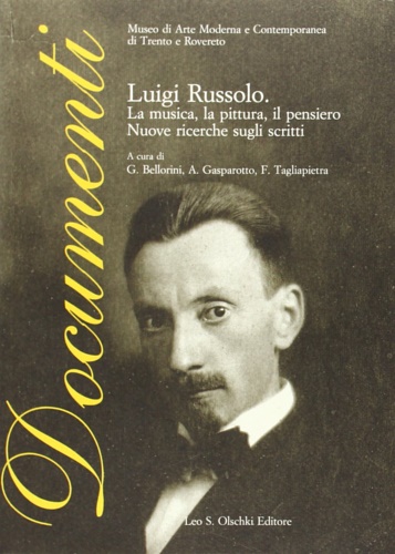9788822260529-Luigi Russolo. La musica, la pittura, il pensiero. Nuove ricerche sugli scritti.