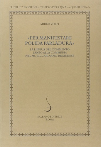 9788884027078-Per manifestare polida parlatura. La lingua del commento lanèo alla commedia nel