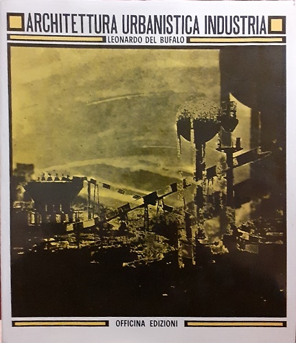 Architettura urbanistica industria.