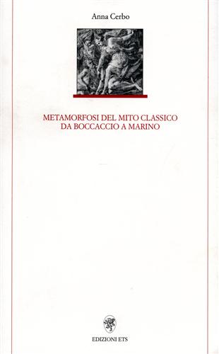 9788846704801-Metamorfosi del mito classico da Boccaccio a Marino.