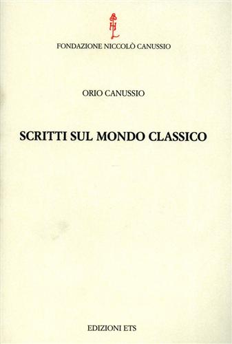 Scritti sul mondo classico.