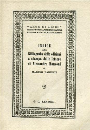 Indice della bibliografia delle edizioni a stampa delle lettere di Alessandro Ma