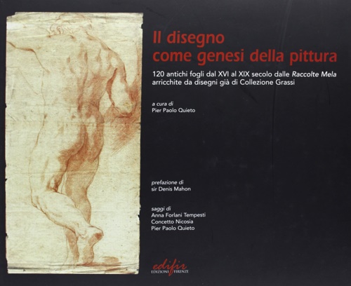 9788879702027-Il disegno come genesi della pittura. 120 antichi fogli dal XVI al XIX secolo da