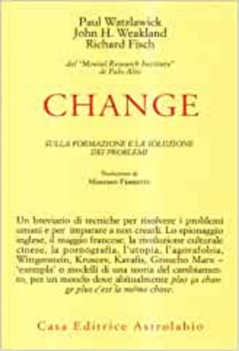 9788834001431-Change: sulla formazione e la soluzione dei problemi.