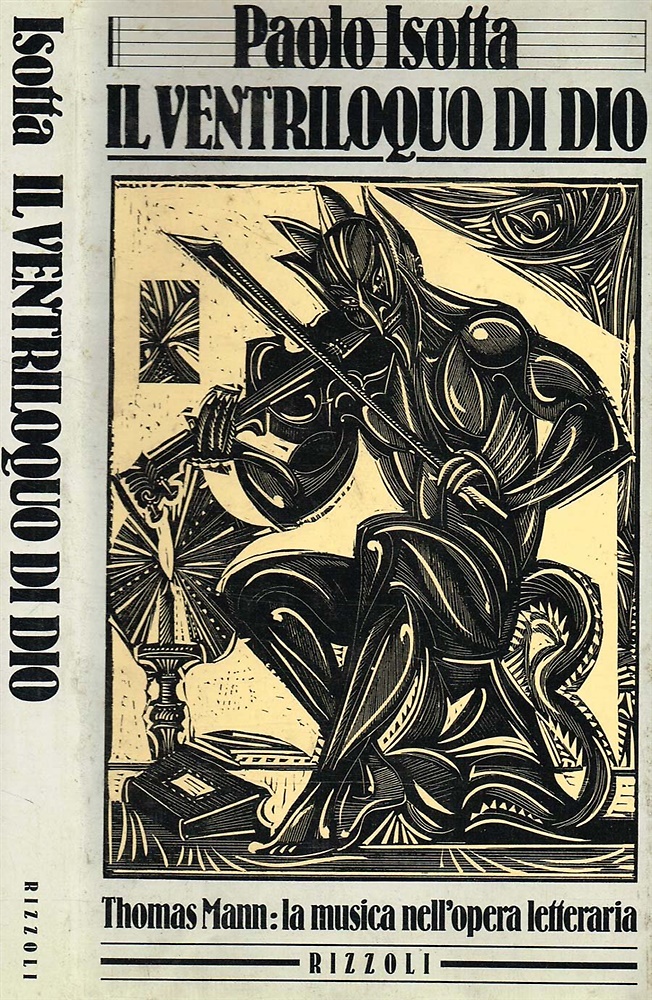 Il ventriloquo di Dio. Thomas Mann: La musica nell'opera letteraria.