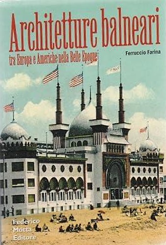 9788871792880-Architetture balneari. Tra Europa e Americhe nella Belle époque.