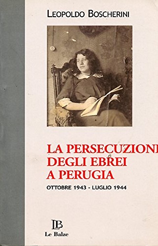 9788875390914-La persecuzione degli ebrei a Perugia. (ottobre 1943- luglio 1944).
