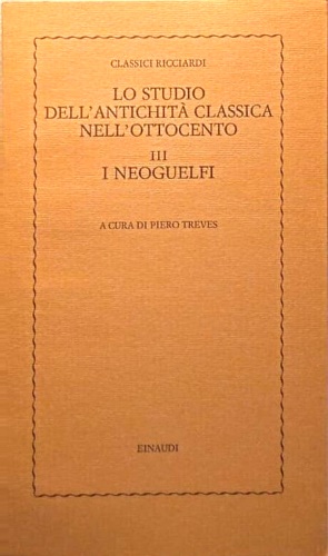 Lo studio dell'antichità classica nell'Ottocento. Vol.III: I Neoguelfi.