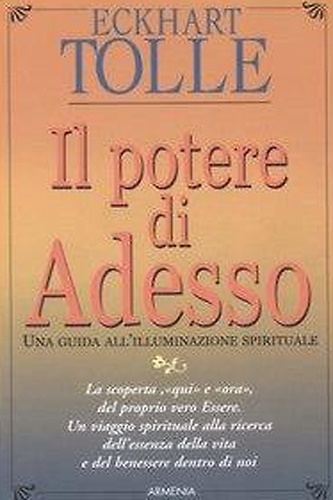 9788834416747-Il potere di adesso. Una guida all'Illuminazione Spirituale.