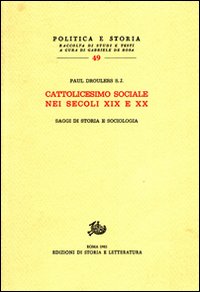 9788884987570-Cattolicesimo sociale nei secoli XIX e XX. Saggi di storia e sociologia.