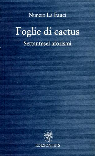 9788846703446-Foglie di cactus. Settantasei aforismi.