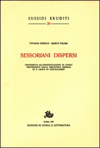 9788884989475-Sessoriani dispersi. Contributo all'identificazione di Codici provenienti dalla