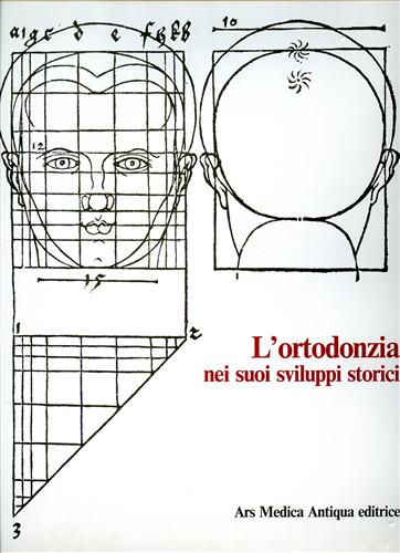 L'ortodonzia nei suoi sviluppi storici.