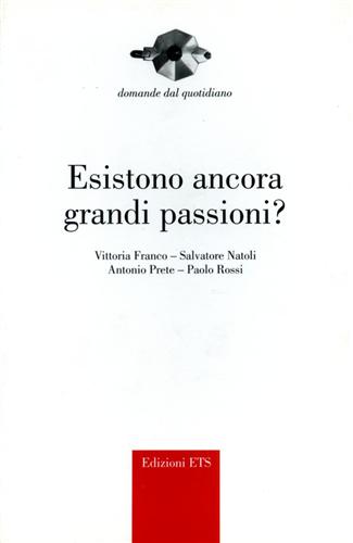 9788846706973-Esistono ancora grandi passioni?