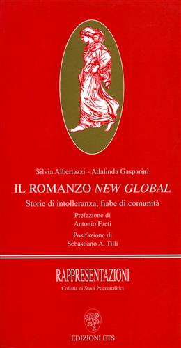 9788846707055-Il romanzo new global. Storie di intolleranza, fiabe di comunità.