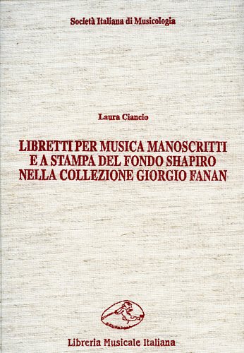 9788870960617-Libretti per musica manoscritti e a stampa del fondo Shapiro nella collezione Fa