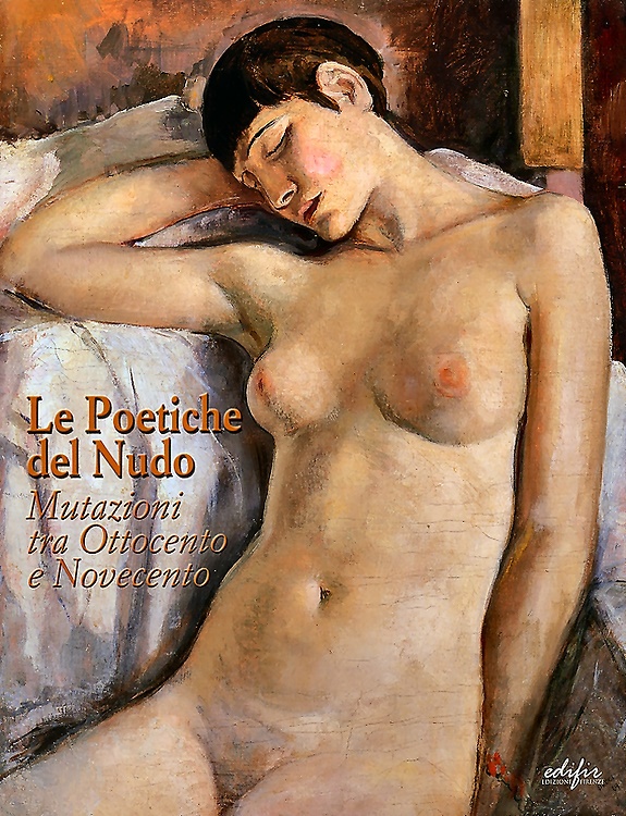 9788879701754-Le poetiche del nudo. Mutazioni tra ottocento e Novecento.