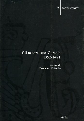 9788883340642-Gli accordi con Curzola 1352-1421.