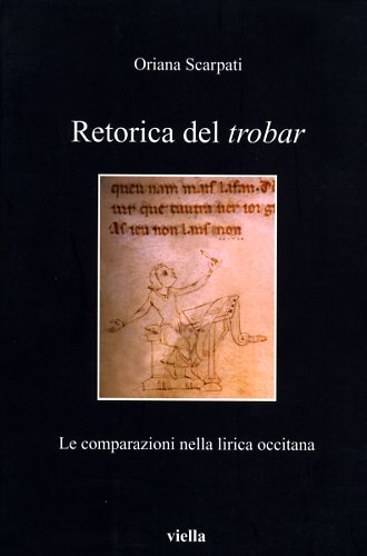 9788883343223-Retorica del trobar. Le comparazioni nella lirica occitana.