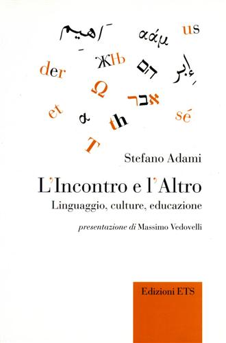 9788846715098-L'Incontro e l'Altro. Linguaggio, culture, educazione.