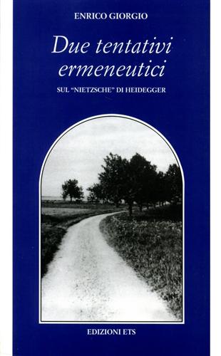 9788846715487-Due tentativi ermeneutici. Sul 'Nietzsche' di Heidegger.