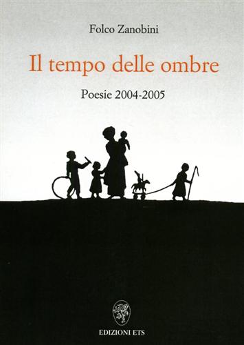 9788846715586-Il tempo delle ombre. Poesie 2004-2005.