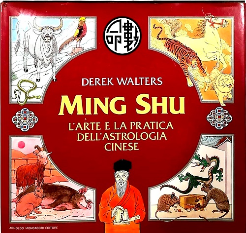 9788804311874-Ming Shu. L'arte e la pratica dell'astrologia cinese.