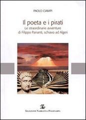9788883049330-Il poeta e i pirati. Le straordinarie avventure di Filippo Pananti, schiavo ad A