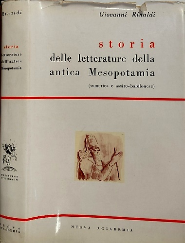 Storia delle Letterature dell'antica Mesopotamia. (Sumerica e Assiro Babilonese)