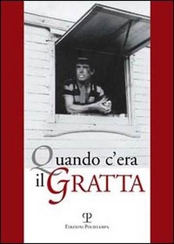 9788883047466-Quando c'era il Gratta.