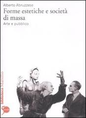 9788831755979-Forme estetiche e società di massa. Arte e pubblico.