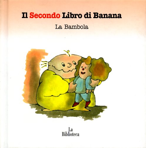 9788888514352-Il Secondo Libro di Banana. La Bambola.