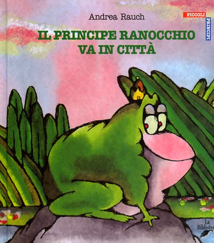 9788888514147-Il Principe ranocchio va in città.