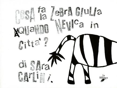 9788888514468-Cosa fa la zebra Giulia quando nevica in città?