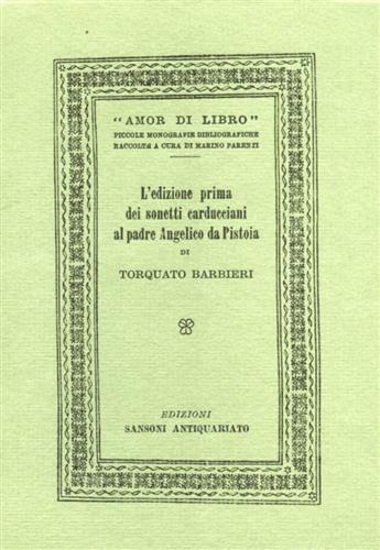 L'Edizione prima dei sonetti carducciani al Padre Angelico da Pistoia.