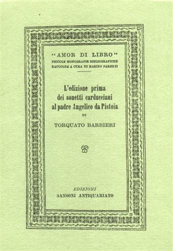 L'Edizione prima dei sonetti carducciani al Padre Angelico da Pistoia.