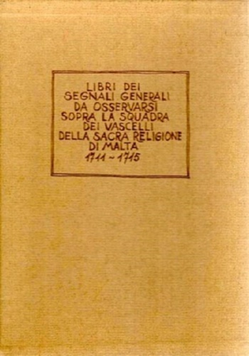 Libri dei segnali generali da osservarsi sopra la squadra dei vascelli della sac