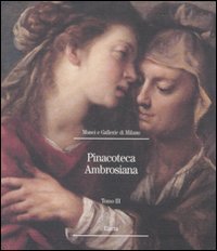 9788837028756-Pinacoteca Ambrosiana vol.III:Dipinti dalla metà del Seicento alla fine del Sett