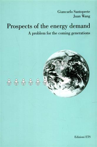 9788846720283-Prospects of the energy demand. A problem for the coming generations.