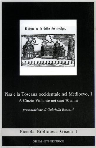 9788877415714-Pisa e la Toscana occidentale nel Medioevo. Vol.I.