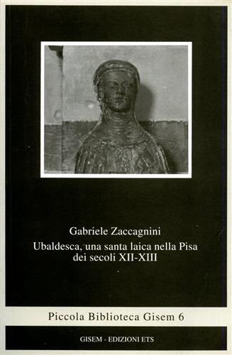 9788877418531-Ubaldesca, una santa laica nella Pisa dei secoli XII-XIII.