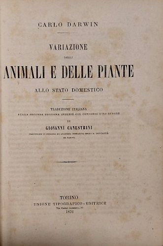 Variazione degli animali e delle piante allo stato domestico.