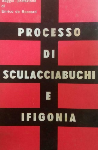 Il Processo di Sculacciabuchi e Ifigonia.