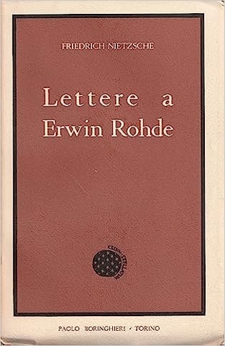 Lettere a Erwin Rohde.