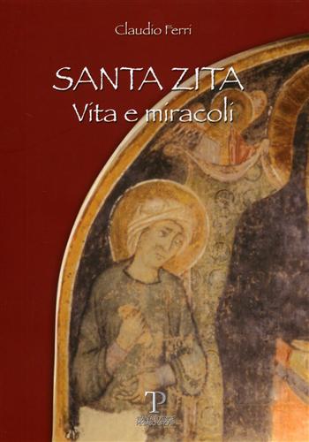 9788889245347-Santa Zita. Vita e miracoli. Lucca.