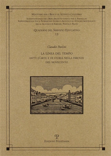 9788883049934-La linea del tempo. Fatti d'arte e di storia nella Firenze del Novecento.