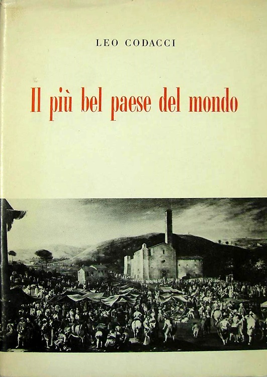 Il più bel paese del mondo.