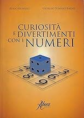 9788895642291-Curiosità e divertimenti con i numeri. Tratti dal De viribus quantitatis di Luca