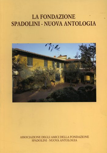 La Fondazione Spadolini - Nuova Antologia.